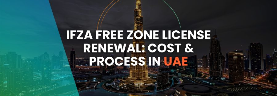 IFZA free zone license renewal cost and process in UAE