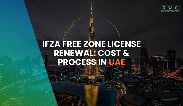 IFZA Free Zone License Renewal in UAE IFZA free zone license renewal cost and process in UAE